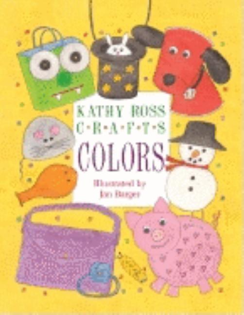 Kathy Ross Crafts Colors