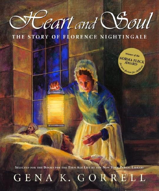 Heart and Soul: The Story of Florence Nightingale