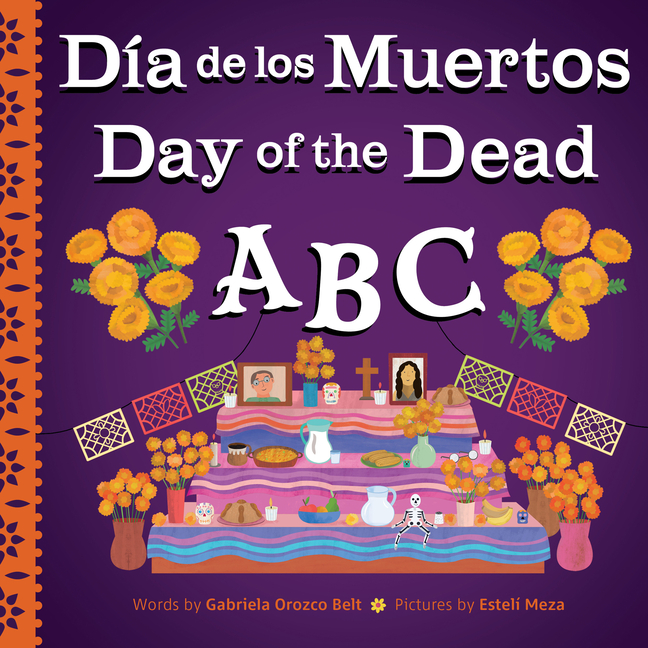 Day of the Dead ABC / Dí­a de los Muertos ABC