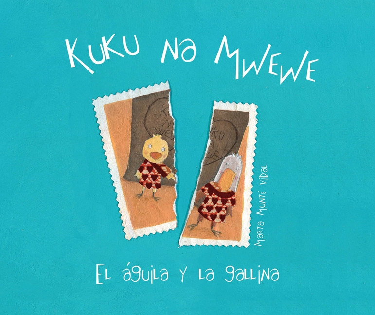 Kuku na Mwewe: El aguila y la gallina