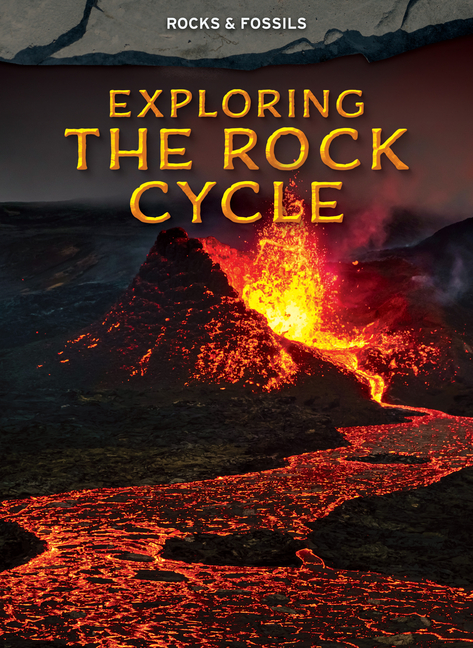 Exploring the Rock Cycle