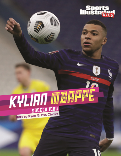 Kylian Mbappé: Soccer Icon