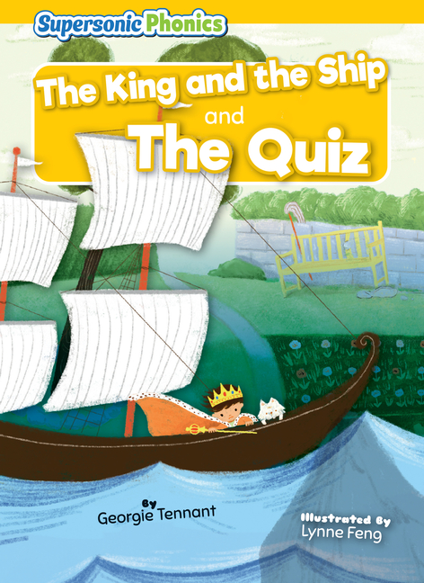 The King and the Ship and The Quiz