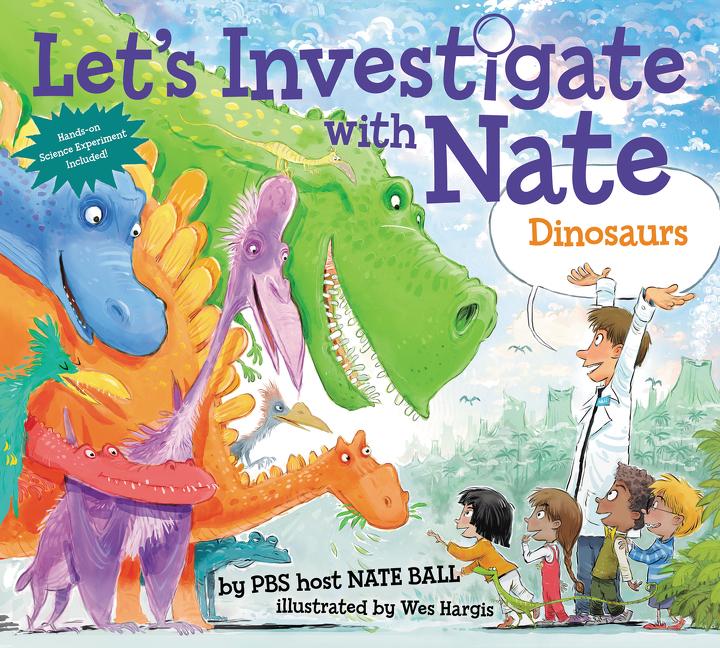 Let's Investigate with Nate: Dinosaurs