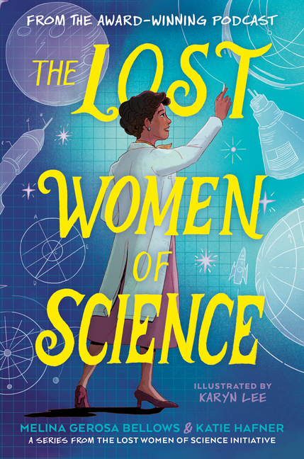 Lost Women of Science, The