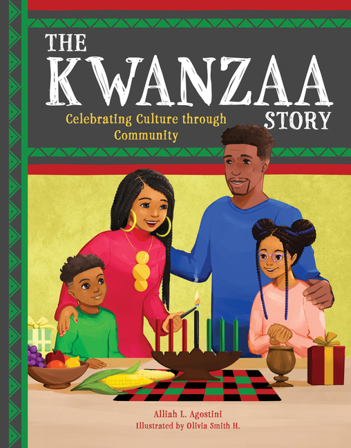 The Kwanzaa Story: Celebrating Culture Through Community