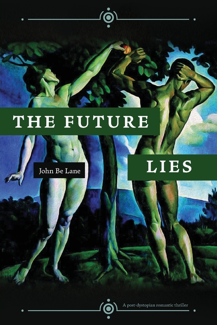 Future Lies, The