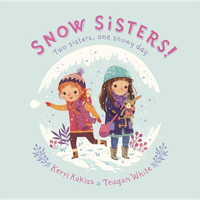 Snow Sisters!