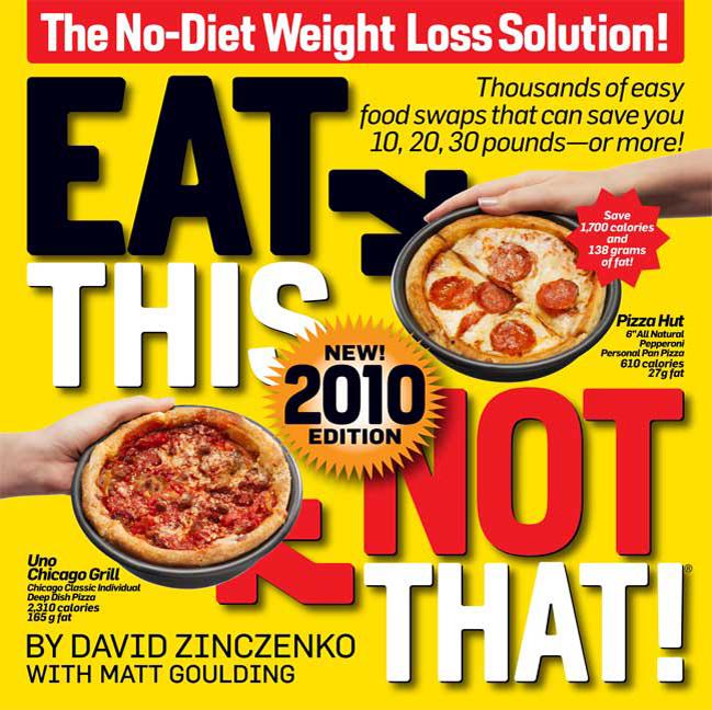 Eat This, Not That!: The No-Diet Weight Loss Solution