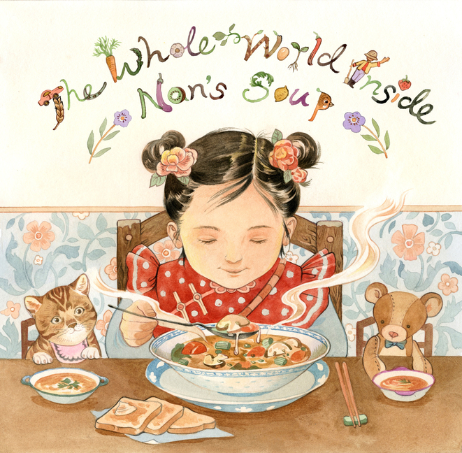 The Whole World Inside Nan's Soup