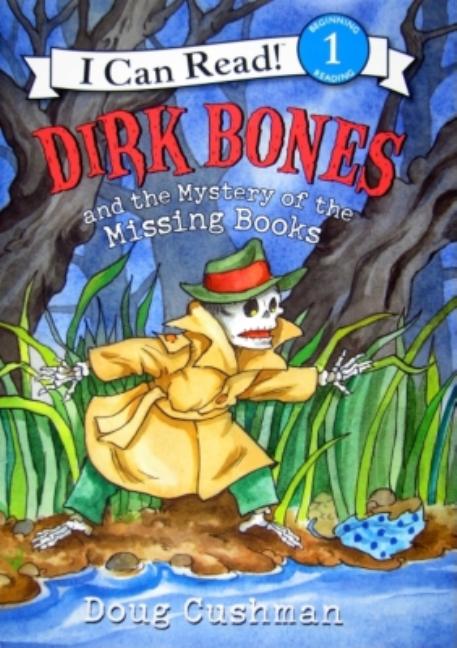 Dirk Bones and the Mystery of the Missing Books