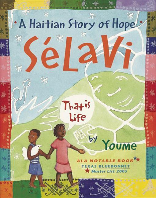 Selavi, That Is Life: A Haitian Story of Hope