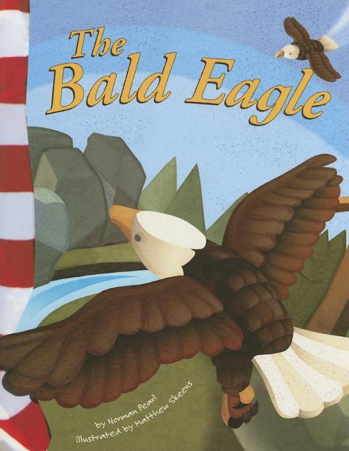 Bald Eagle, The