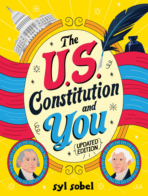 U.S. Constitution and You, The