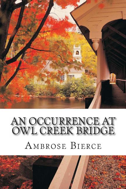 Occurrence at Owl Creek Bridge, An