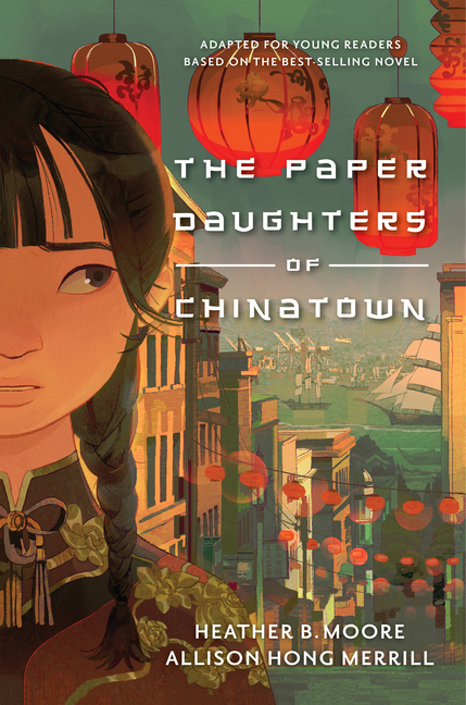 The Paper Daughters of Chinatown: Adapted for Young Readers