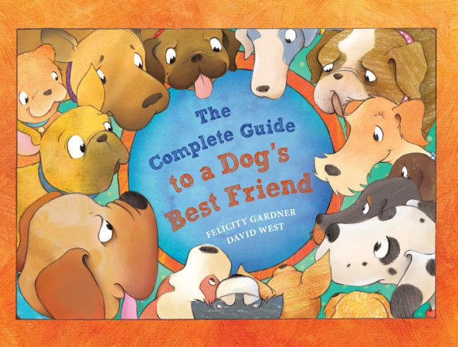 Complete Guide to a Dog's Best Friend, The