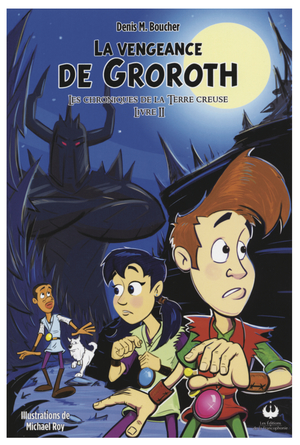 La vengeance de Groroth