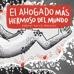 El ahogado más hermoso del mundo