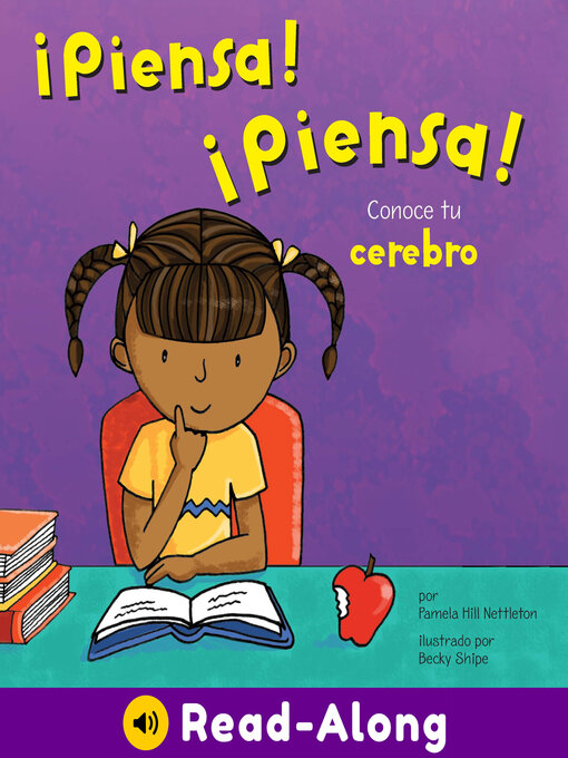 ¡Piensa! ¡Piensa!: Conoce tu cerebro