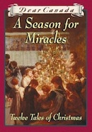 A Season for Miracles: Twelve Tales of Christmas