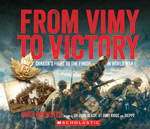 From Vimy to Victory: Canada's Fight to the Finish of World War I