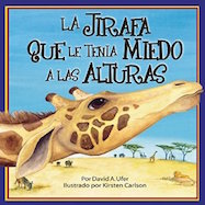 La jirafa que le tenía miedo a las alturas