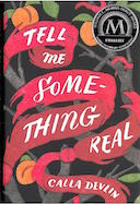 Tell Me Something Real