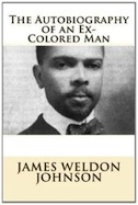 The Autobiography of an Ex-Colored Man