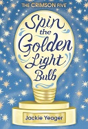 Spin the Golden Lightbulb Book Cover Image