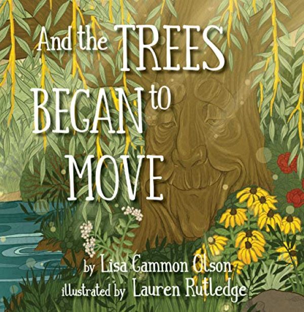 And the Trees Began to Move