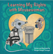 Learning My Rights with Mousewoman