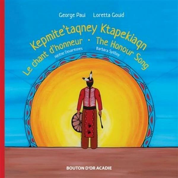 Kepmite'taqney Ktapekiaqn / Le chant d'honneur / The honour song
