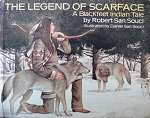 The Legend of Scarface: A Blackfeet Indian Tale